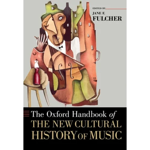 Oxford Handbook of the New Cultural History of Music - Paperback