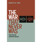 The War That Never Was: Evolution and Christian Theology - Hardcover