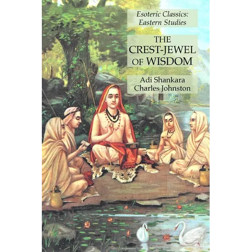 The Crest-Jewel of Wisdom: Esoteric Classics: Eastern Studies - Paperback