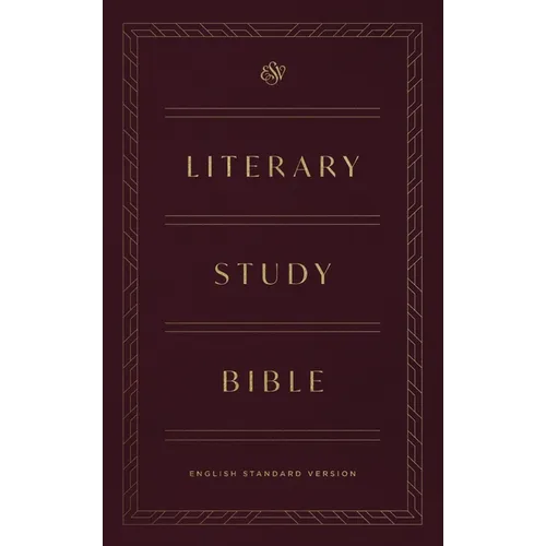 ESV Literary Study Bible - Hardcover
