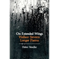 On Extended Wings: Wallace Stevens' Longer Poems - Paperback
