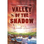 The Valley of the Shadow - Hardcover