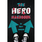 The Hero Handbook - Hardcover