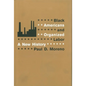 Black Americans and Organized Labor: A New History - Paperback