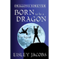 Dragons Forever - Born to be a Dragon - Paperback