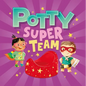 Potty Super Team - Board Book