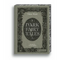 Dark Fairy Tales: Stories from Around the World (That Are Definitely Not Suitable for Children) - Hardcover