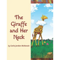 The Giraffe and Her Neck - Paperback