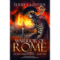 Warrior of Rome: A Novel of Ancient Rome - Paperback