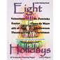 Adult Coloring Books Eight Holidays: Eight Holidays is a Life Escapes Grayscale Adult Coloring Book 48 grayscale coloring pages of Valentines, St. Pat - Paperback