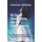 El Gran Despertar de la Conciencia: La Realidad de la Vida Y La Mentira de la Realidad - Paperback