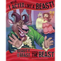 No Lie, I Acted Like a Beast!: The Story of Beauty and the Beast as Told by the Beast - Hardcover