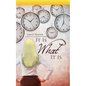 It Is What It Is - Paperback