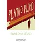 Silver or Lead - Paperback