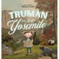 Truman Gets Lost In Yosemite - Hardcover