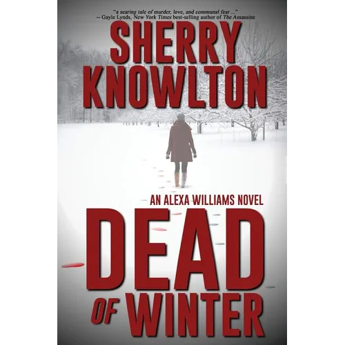 Dead of Winter: An Alexa Williams Novel - Paperback