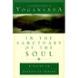 In the Sanctuary of the Soul: A Guide to Effective Prayer - Hardcover