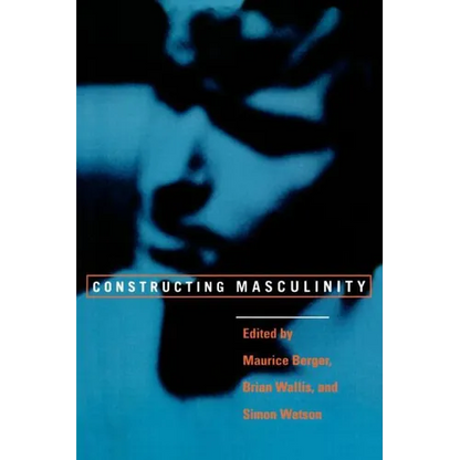 Constructing Masculinity - Paperback