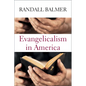 Evangelicalism in America - Hardcover