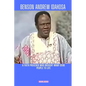 Benson Andrew Idahosa: A faith preacher who brought many dead people to life - Paperback