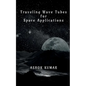 Traveling Wave Tubes for Space Applications - Paperback