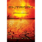 Entropy: A Post-Apocalyptic Novel of the End of Humanity - Paperback