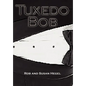 Tuxedo Bob - Hardcover