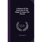 A History Of The Early Part Of The Reign Of James The Second - Hardcover