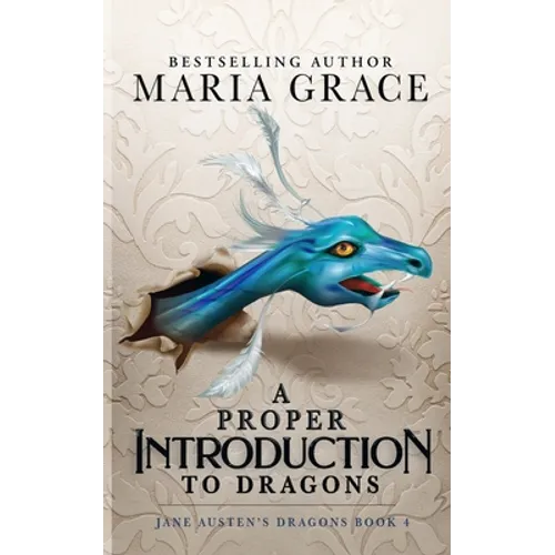 A Proper Introduction to Dragons - Paperback