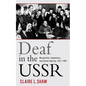 Deaf in the USSR: Marginality, Community, and Soviet Identity, 1917-1991 - Hardcover