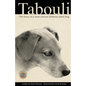 Tabouli: The Story of a Heart-Driven Diabetes Alert Dog - Paperback
