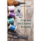 Craft and the Creative Economy - Hardcover