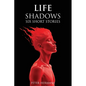 Life Shadows - Paperback