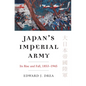 Japan's Imperial Army: Its Rise and Fall - Paperback