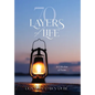 70 Layers of Life: A Collection of Poems - Hardcover