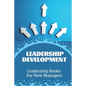 Leadership Development: Leadership Books For New Managers: Developing Leadership Skills - Paperback