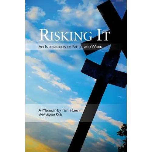 Risking It: An Intersection of Faith & Work - Paperback