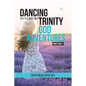 Dancing with the Most Holy Trinity: God Adventures Mini Book 2 - Paperback