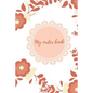 My Order Book: Diary for All My Orders: Cupcakes, Cakes, Cake Pops & Cookies - Paperback