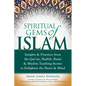 Spiritual Gems of Islam: Insights & Practices from the Qur'an, Hadith, Rumi & Muslim Teaching Stories to Enlighten the Heart & Mind - Hardcover