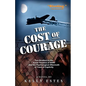 The Cost of Courage - Paperback