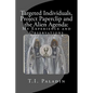 Targeted Individuals, Project Paperclip and the Alien Agenda: My Experience and Observations - Paperback