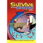 How to Survive Among Piranhas: Tips, Techniques, Strategies, and Materials to Win - Paperback