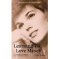 Learning to Love Myself: Recovery and Self-Discovery after Child Sexual Abuse (Incest) - Paperback