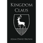 Kingdom Claus: Book 1 - Paperback