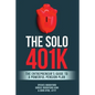 The Solo 401k - Paperback