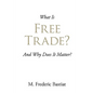 What Is Free Trade? - Paperback