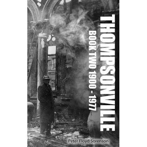 Thompsonville Book Two 1900-1977 - Paperback