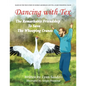 Dancing with Tex: The Remarkable Friendship to Save the Whooping Cranes - Paperback
