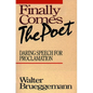 Finally Comes the Poet - Paperback